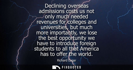 Small: Declining overseas admissions costs us not only much needed revenues for colleges and universities, but