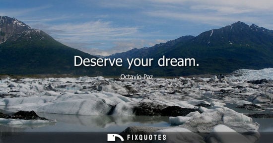 Small: Deserve your dream