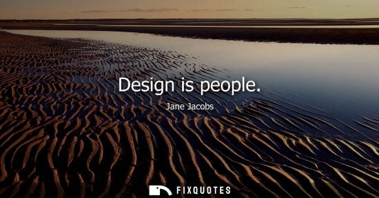 Small: Design is people