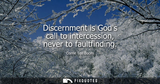 Small: Discernment is Gods call to intercession, never to faultfinding