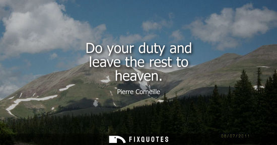 Small: Do your duty and leave the rest to heaven