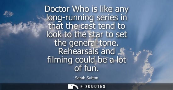 Small: Doctor Who is like any long-running series in that the cast tend to look to the star to set the general