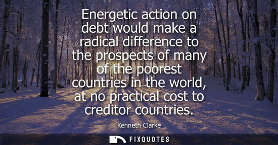 Small: Energetic action on debt would make a radical difference to the prospects of many of the poorest countr
