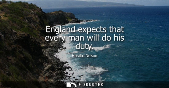 Small: England expects that every man will do his duty