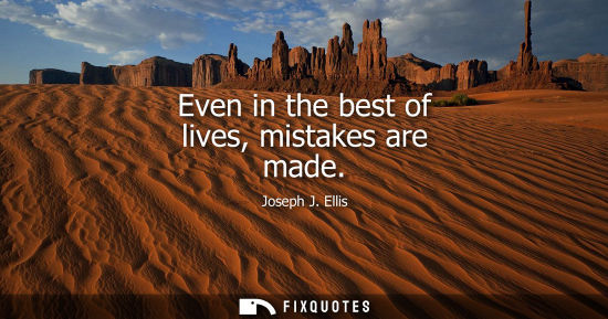 Small: Even in the best of lives, mistakes are made