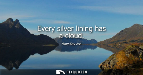 Small: Every silver lining has a cloud