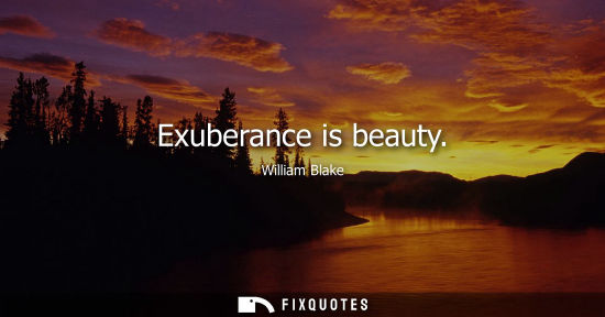 Small: Exuberance is beauty