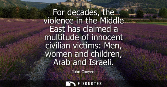 Small: For decades, the violence in the Middle East has claimed a multitude of innocent civilian victims: Men,