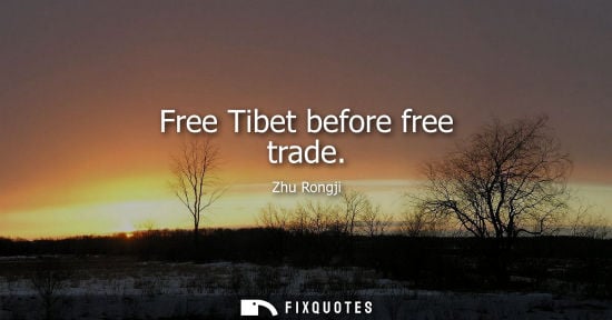 Small: Free Tibet before free trade