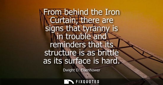 Small: From behind the Iron Curtain, there are signs that tyranny is in trouble and reminders that its structu