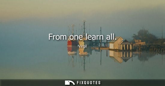 Small: From one learn all
