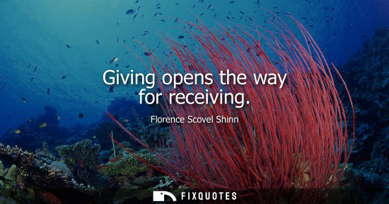 Small: Giving opens the way for receiving