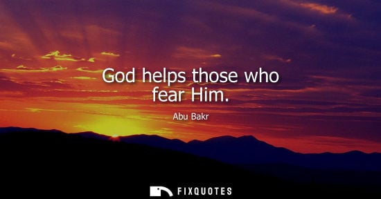 Small: Abu Bakr: God helps those who fear Him