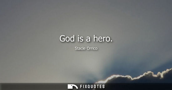 Small: God is a hero