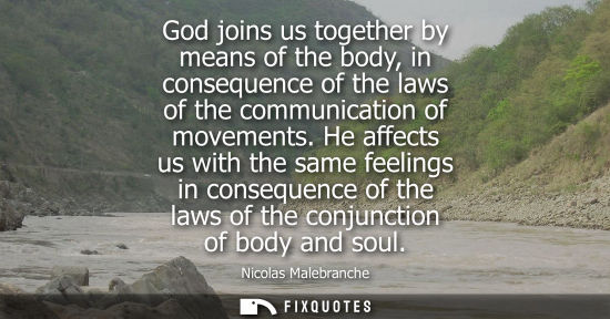 Small: God joins us together by means of the body, in consequence of the laws of the communication of movement