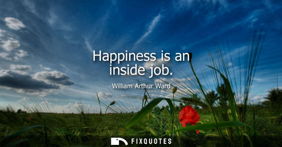 Small: Happiness is an inside job