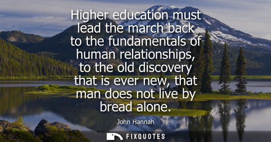 Small: Higher education must lead the march back to the fundamentals of human relationships, to the old discovery tha