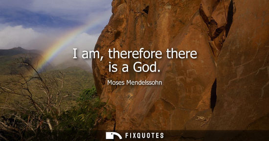 Small: I am, therefore there is a God