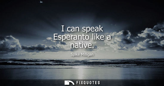 Small: I can speak Esperanto like a native
