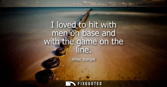 Small: I loved to hit with men on base and with the game on the line