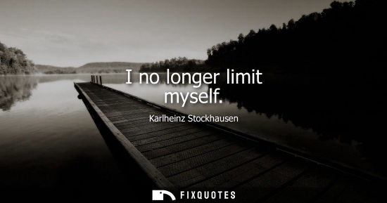 Small: I no longer limit myself