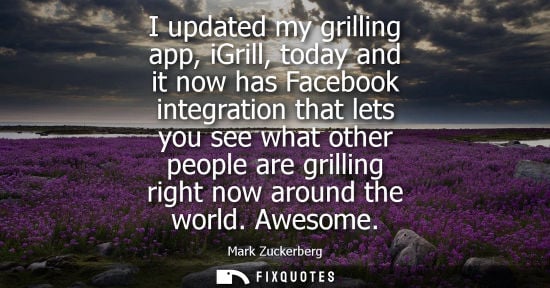 Small: I updated my grilling app, iGrill, today and it now has Facebook integration that lets you see what other peop