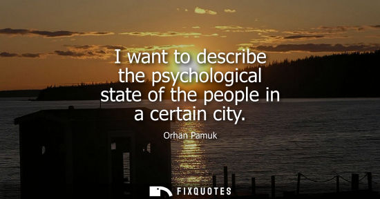 Small: I want to describe the psychological state of the people in a certain city