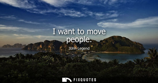 Small: I want to move people