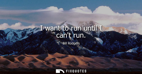 Small: I want to run until I cant run