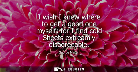 Small: I wish I knew where to get a good one myself for I find cold Sheets extreamly disagreeable