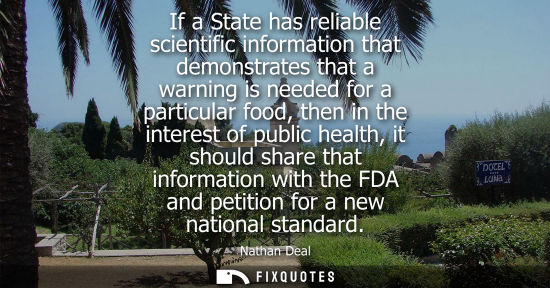 Small: If a State has reliable scientific information that demonstrates that a warning is needed for a particu