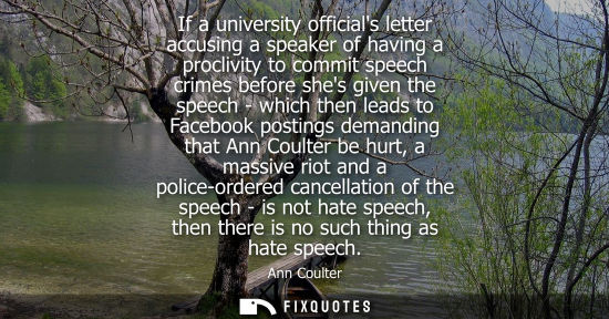 Small: If a university officials letter accusing a speaker of having a proclivity to commit speech crimes befo
