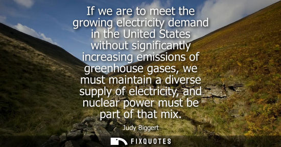 Small: If we are to meet the growing electricity demand in the United States without significantly increasing 