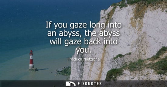 Small: If you gaze long into an abyss, the abyss will gaze back into you