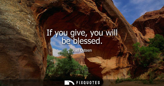 Small: If you give, you will be blessed
