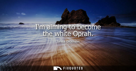 Small: Im aiming to become the white Oprah
