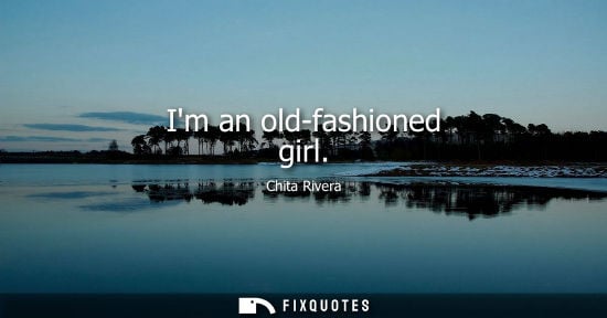 Small: Chita Rivera - Im an old-fashioned girl