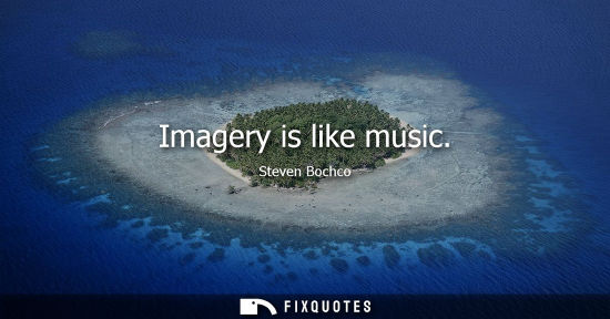 Small: Imagery is like music