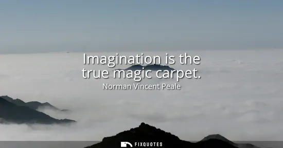 Small: Imagination is the true magic carpet
