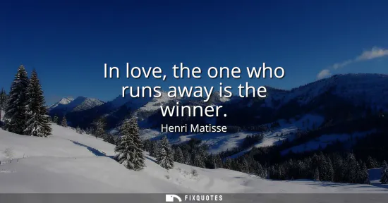 Small: In love, the one who runs away is the winner
