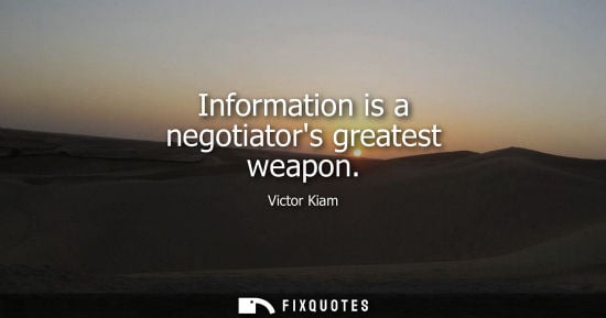 Small: Information is a negotiators greatest weapon