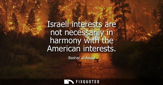 Small: Israeli interests are not necessarily in harmony with the American interests