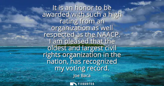 Small: It is an honor to be awarded with such a high rating from an organization as well respected as the NAACP.
