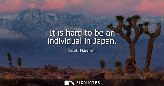Small: It is hard to be an individual in Japan
