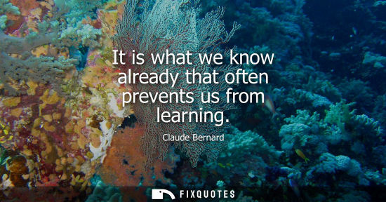 Small: It is what we know already that often prevents us from learning