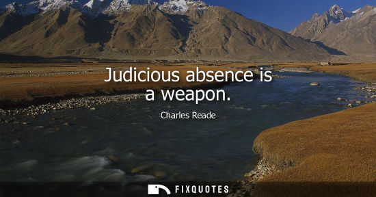 Small: Judicious absence is a weapon