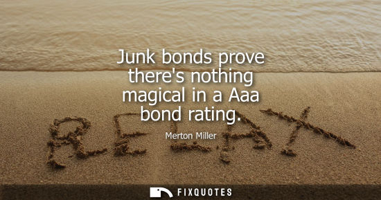 Small: Junk bonds prove theres nothing magical in a Aaa bond rating