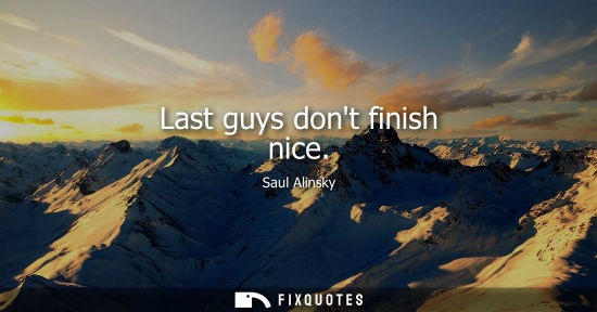 Small: Last guys dont finish nice