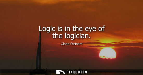 Small: Logic is in the eye of the logician