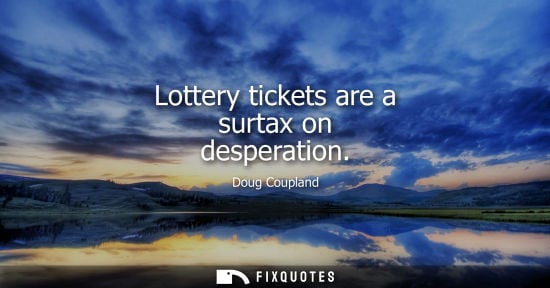 Small: Lottery tickets are a surtax on desperation